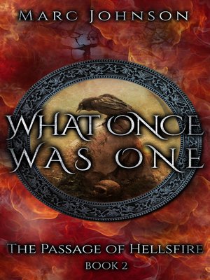 cover image of What Once Was One (The Passage of Hellsfire, Book 2)